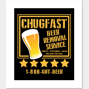Chugfast Beer Removal Service Posters and Art